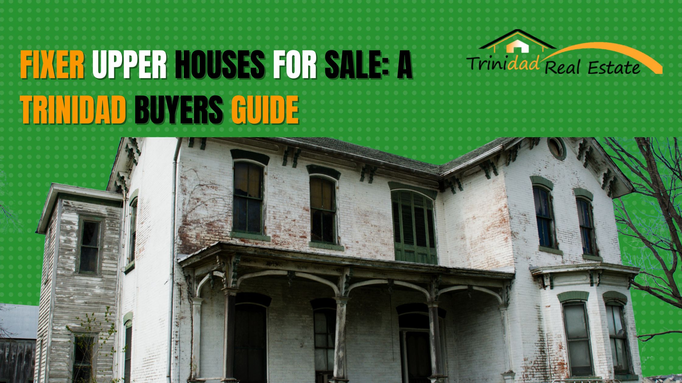 Fixer-upper houses for sale in Trinidad
